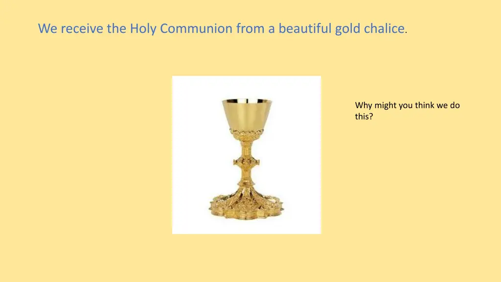 we receive the holy communion from a beautiful