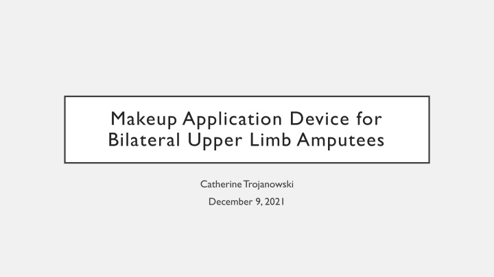 makeup application device for bilateral upper