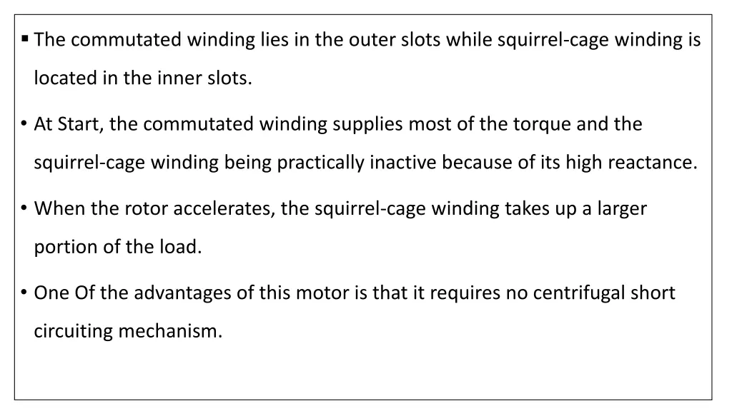 the commutated winding lies in the outer slots