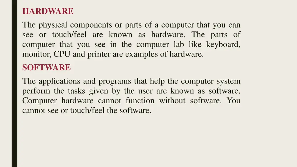 hardware the physical components or parts