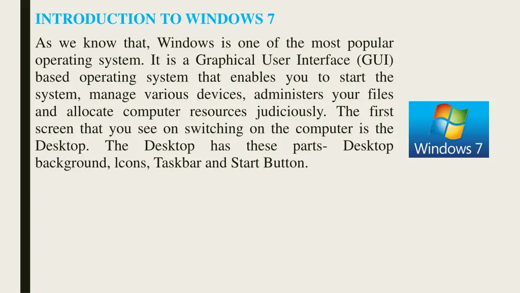 introduction to windows 7 as we know that windows