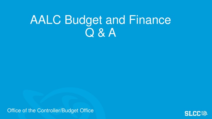 aalc budget and finance q a