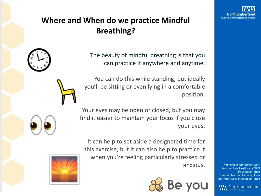 where and when do we practice mindful breathing