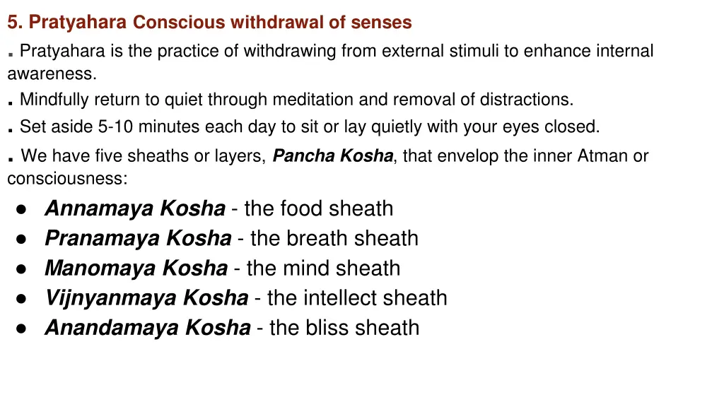 5 pratyahara conscious withdrawal of senses