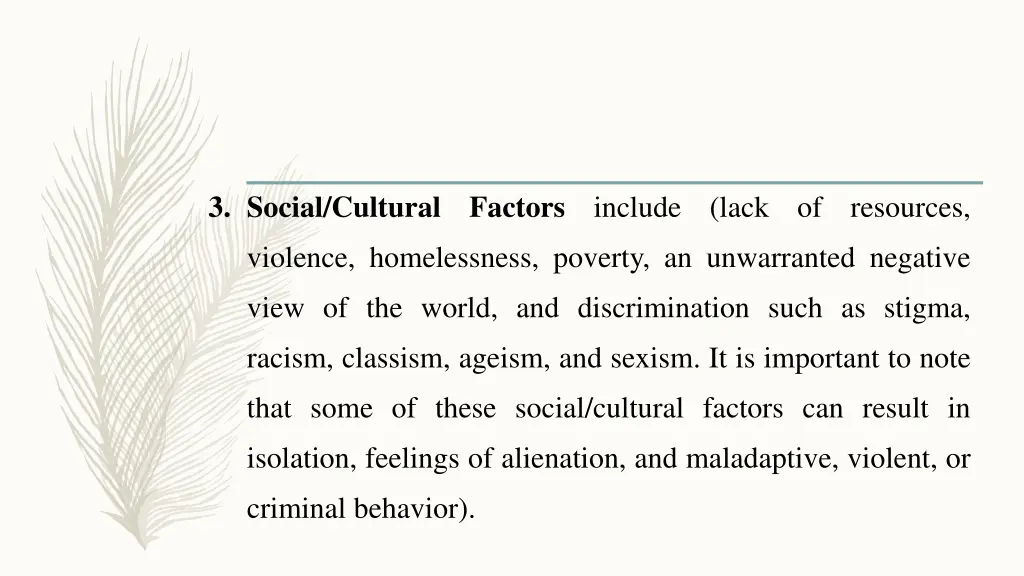 3 social cultural factors include lack