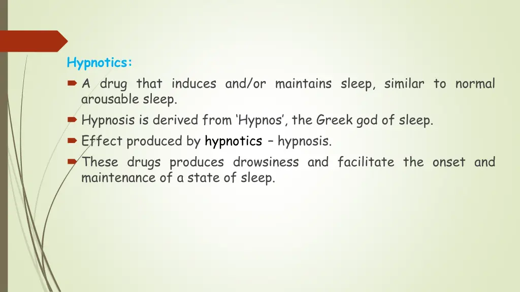 hypnotics a drug that induces and or maintains