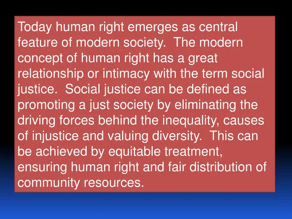 today human right emerges as central feature