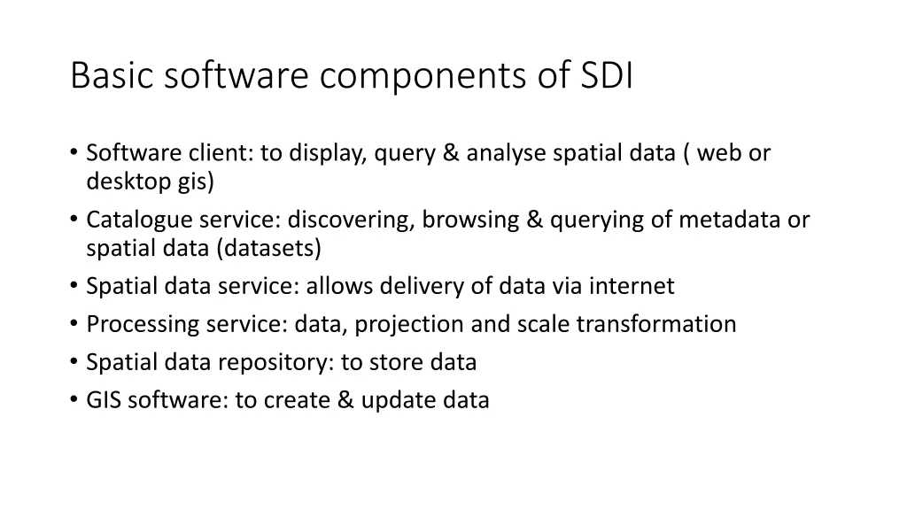 basic software components of sdi