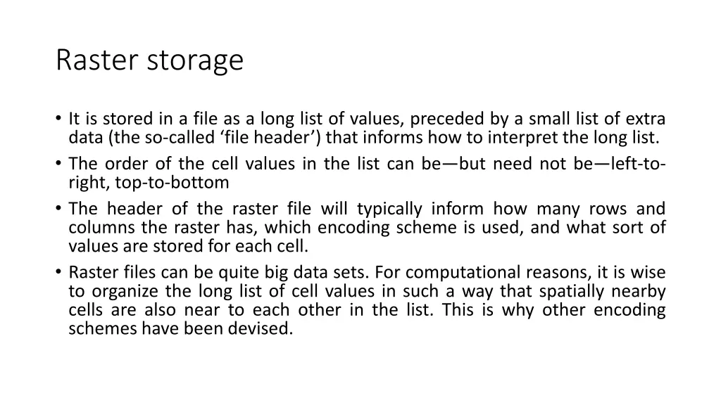 raster storage