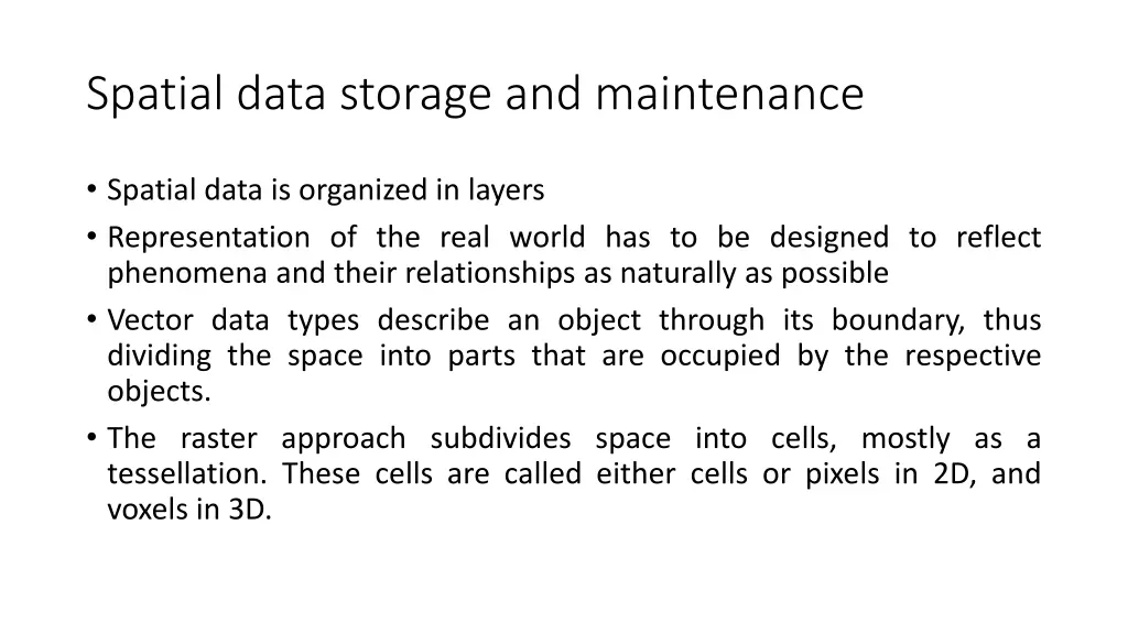 spatial data storage and maintenance