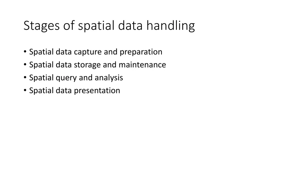 stages of spatial data handling