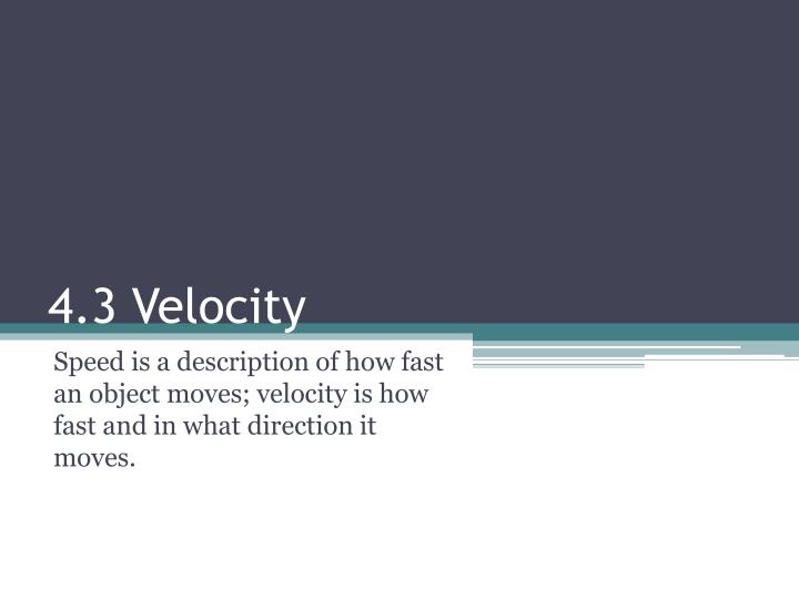 4 3 velocity speed is a description of how fast