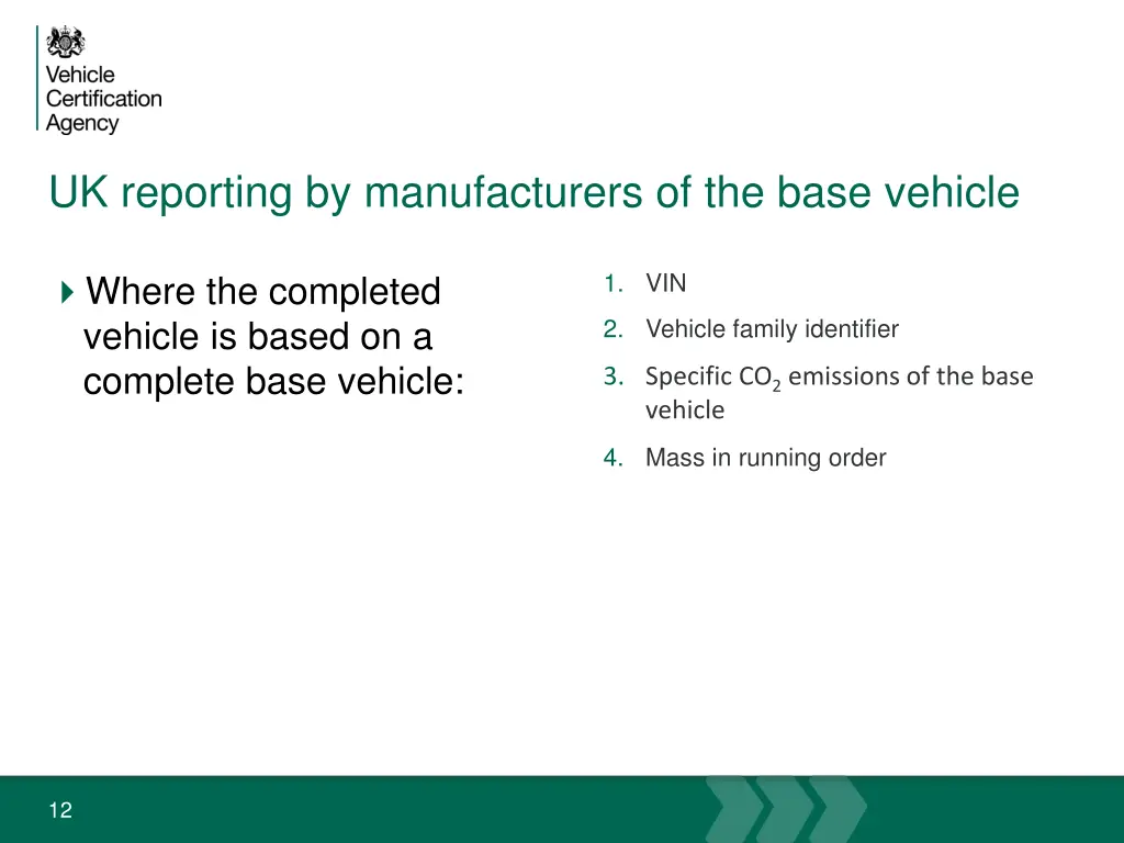 uk reporting by manufacturers of the base vehicle 1