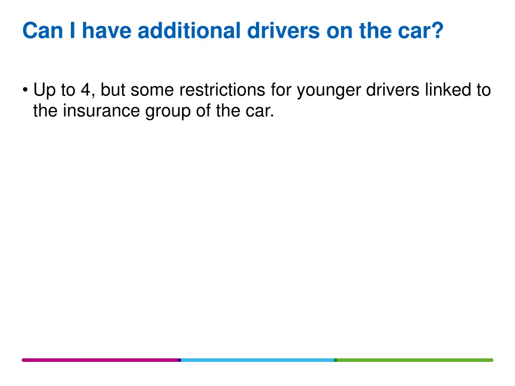 can i have additional drivers on the car