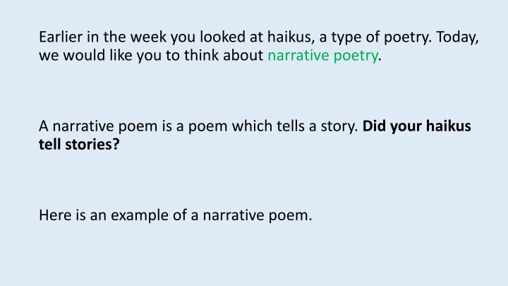 earlier in the week you looked at haikus a type