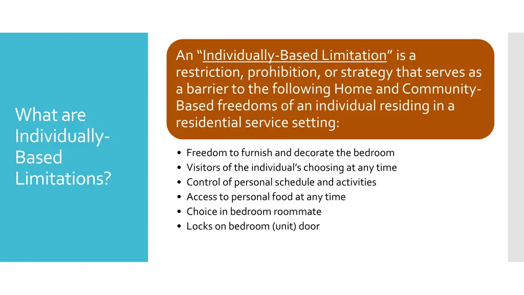 an individually based limitation is a restriction