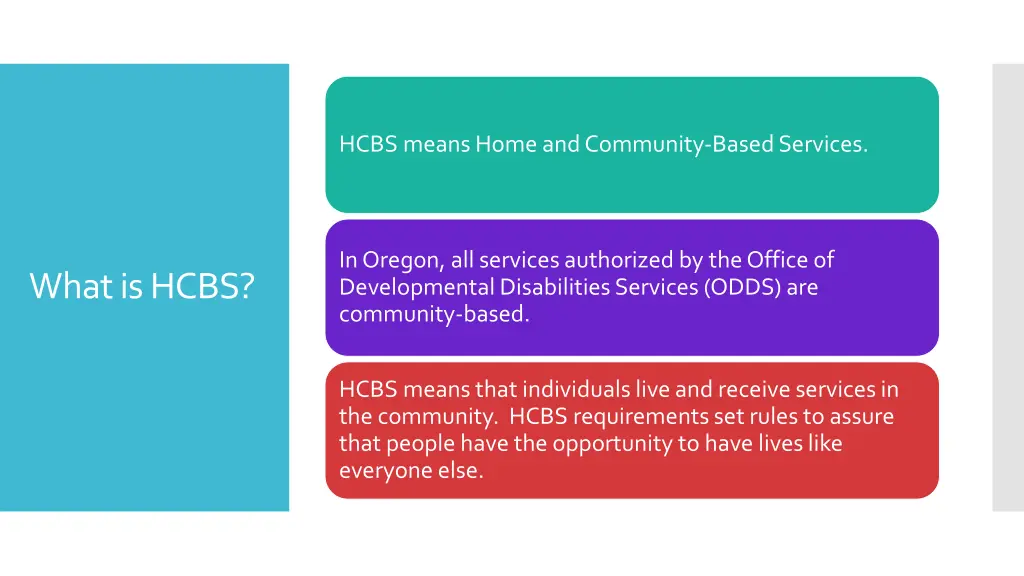 hcbs means home and community based services