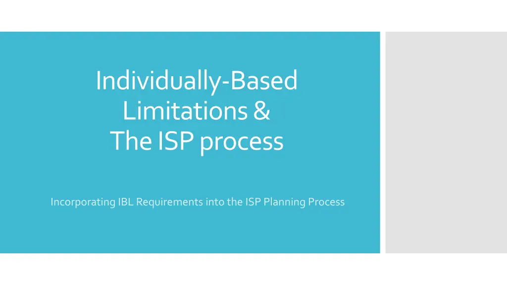 individually based limitations the isp process