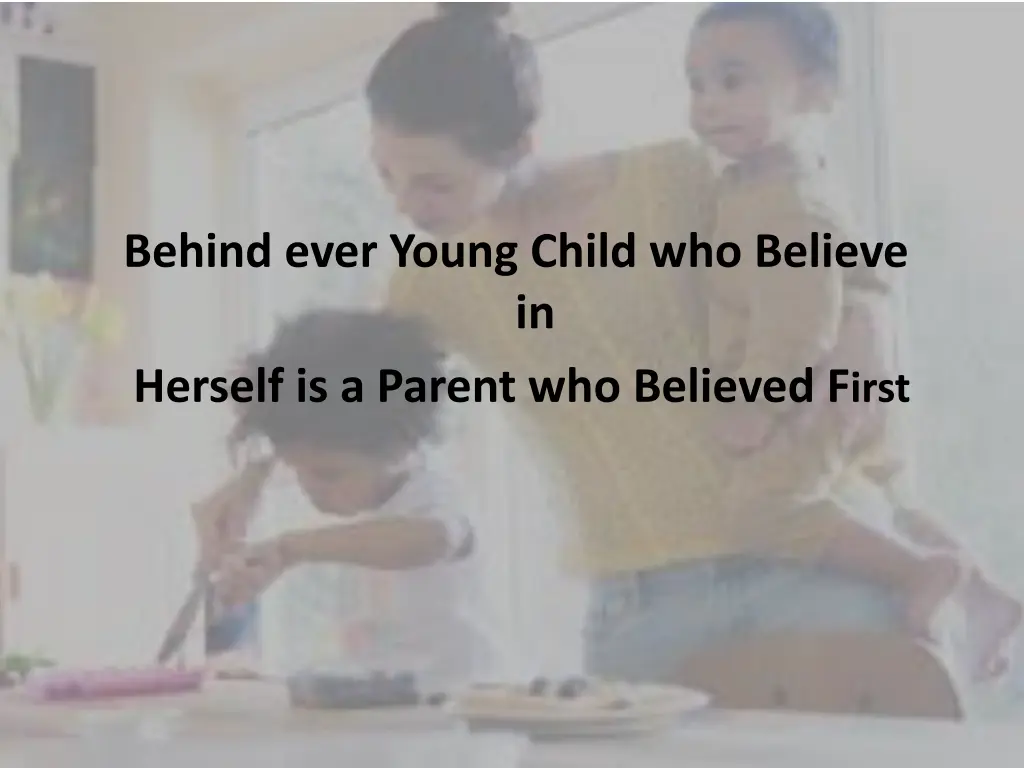 behind ever young child who believe in herself