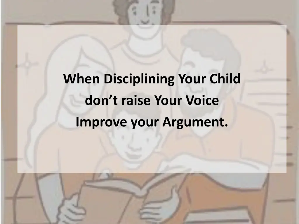 when disciplining your child don t raise your