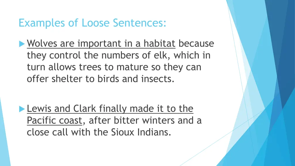 examples of loose sentences