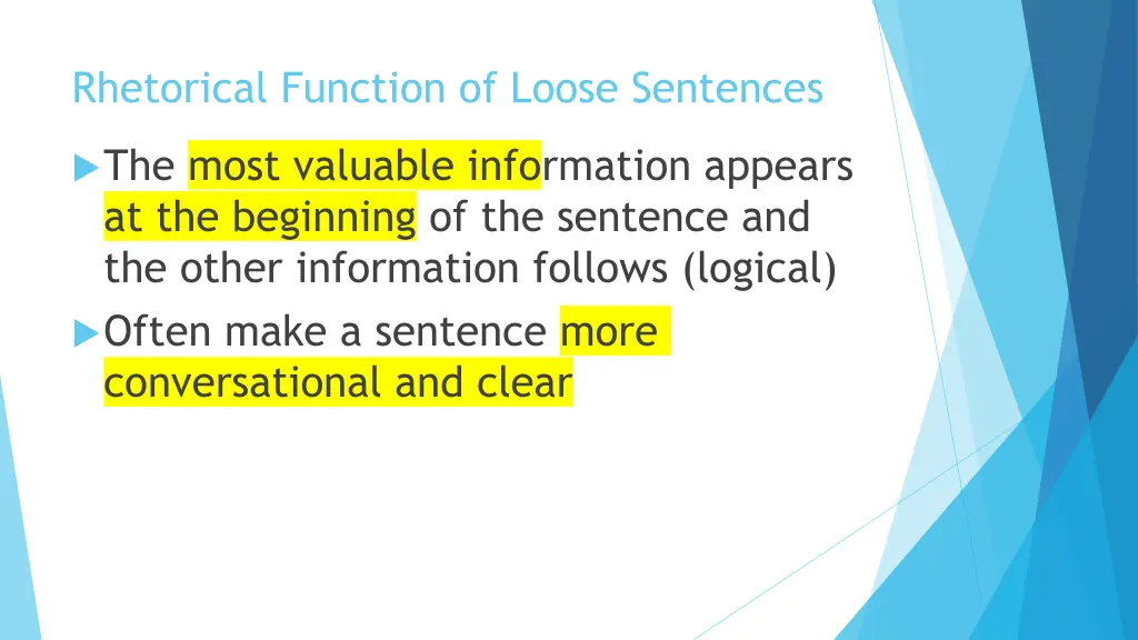 rhetorical function of loose sentences