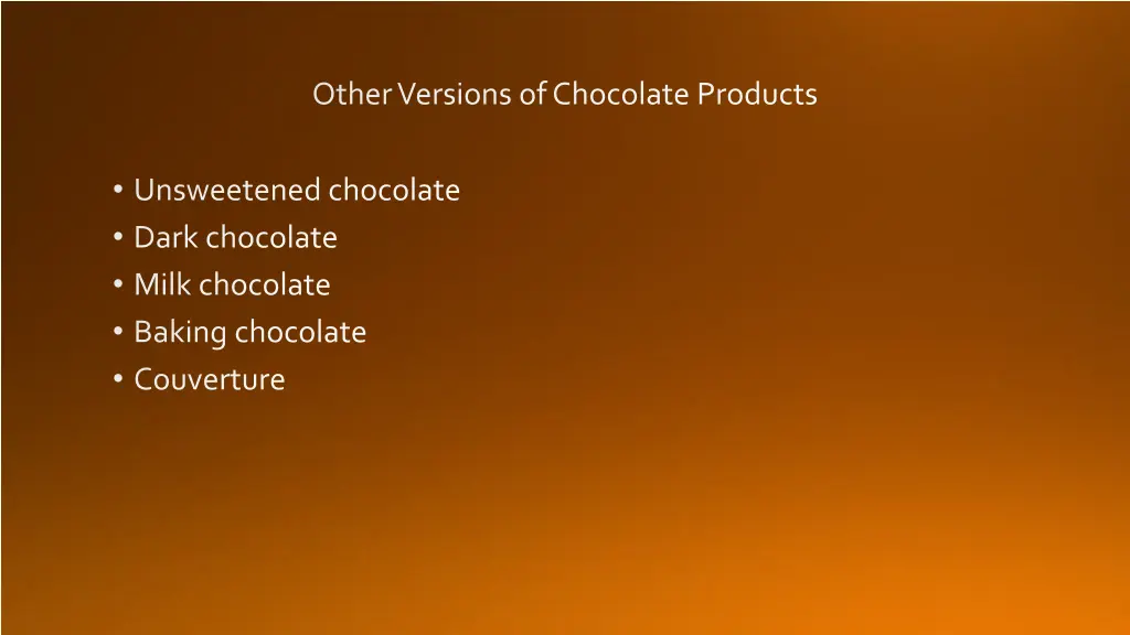 other versions of chocolate products