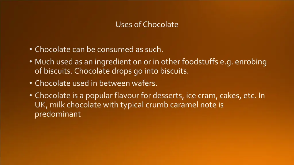 uses of chocolate