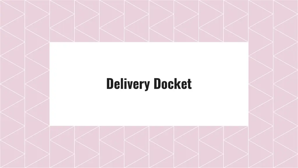 delivery docket