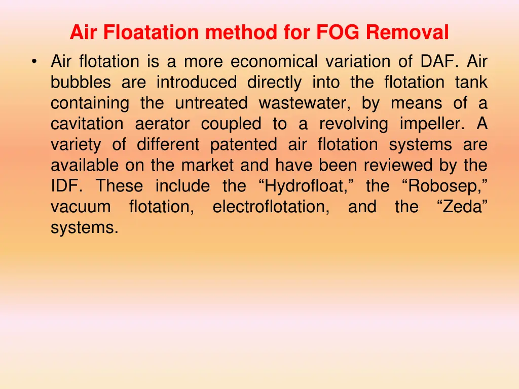 air floatation method for fog removal