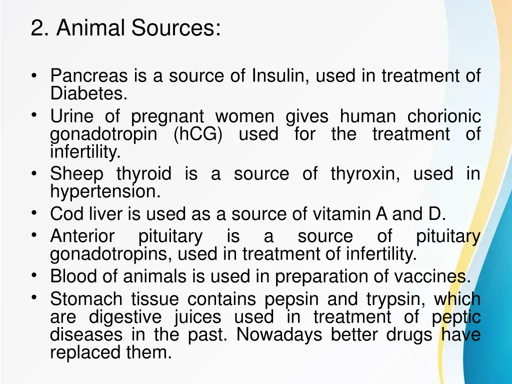 2 animal sources