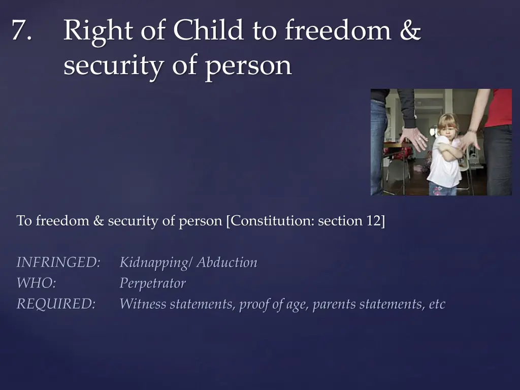 7 right of child to freedom security of person