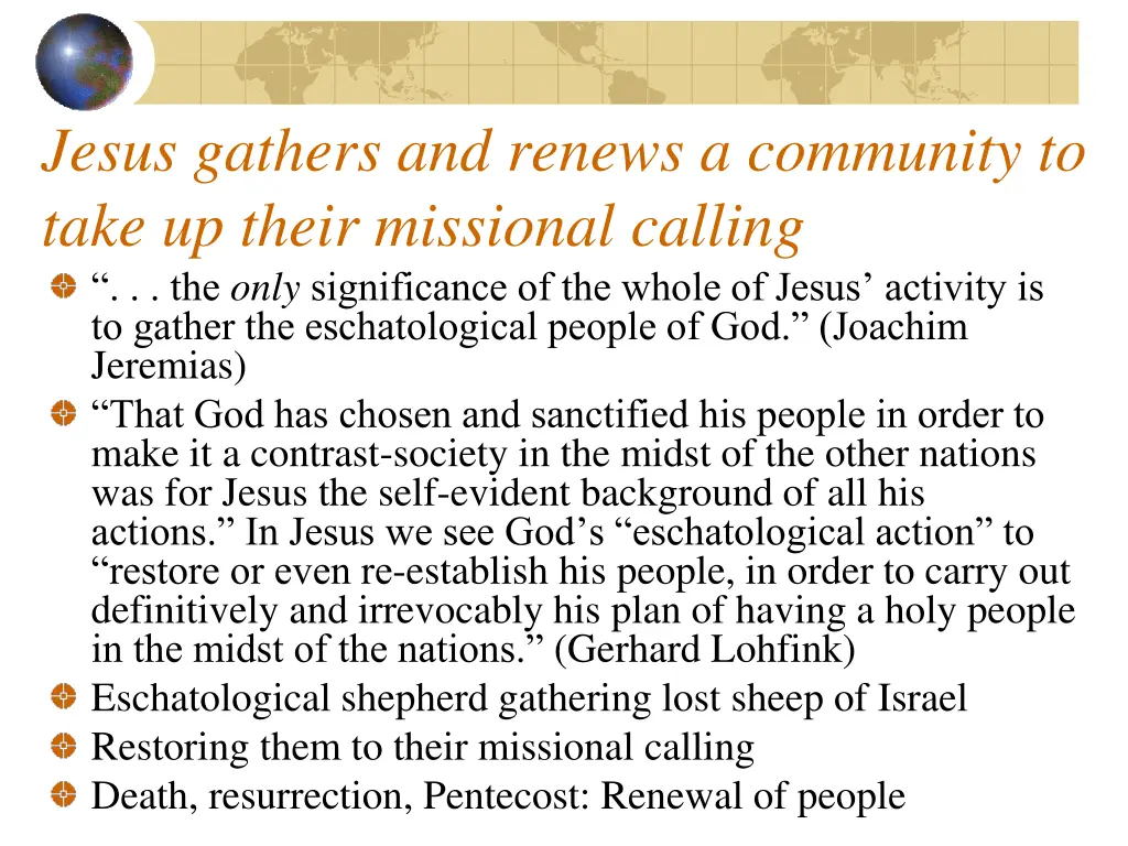 jesus gathers and renews a community to take