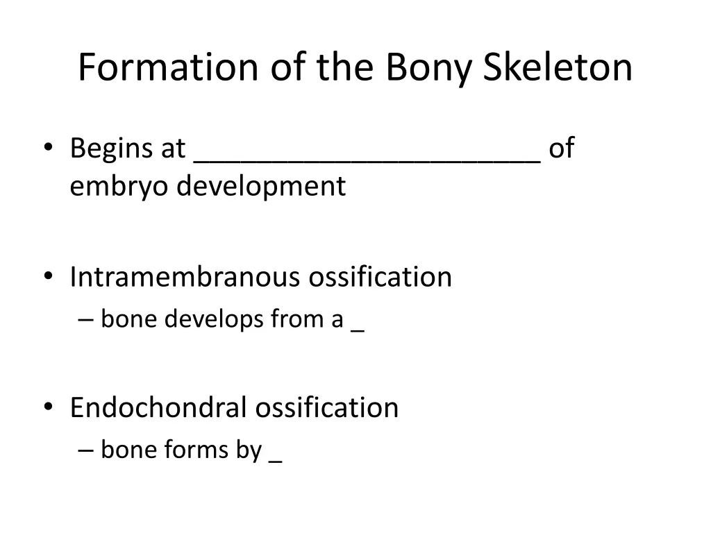 formation of the bony skeleton