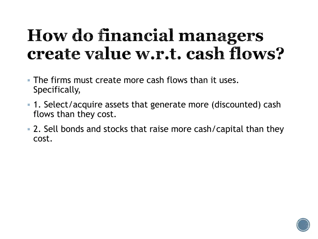 how do financial managers create value w r t cash