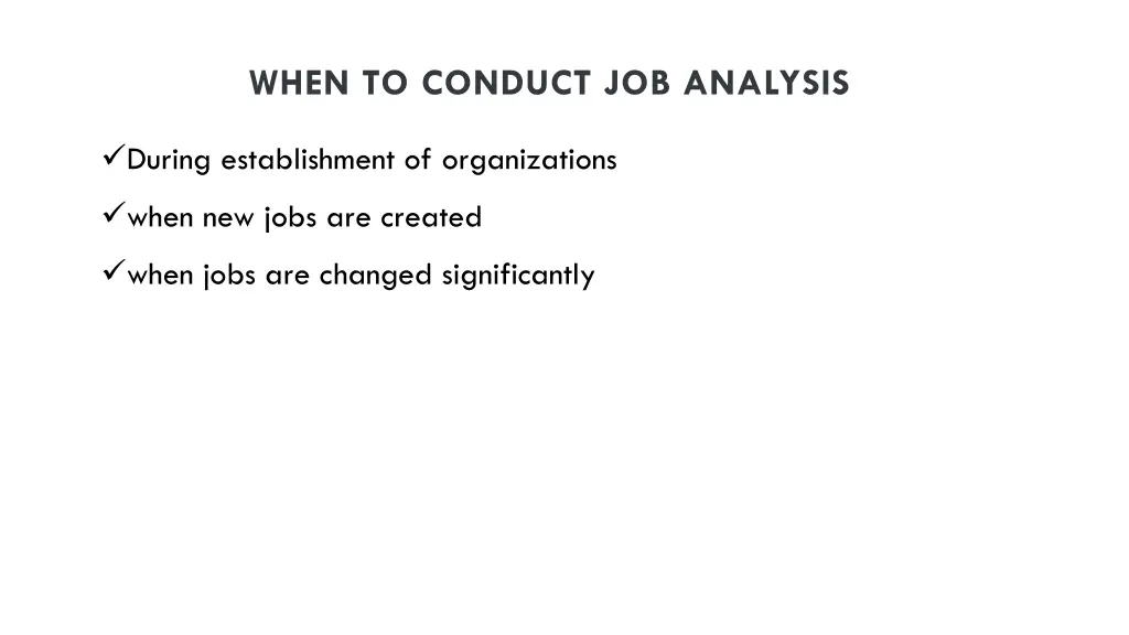 when to conduct job analysis