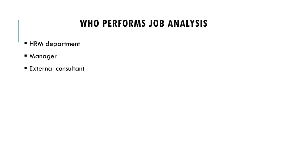 who performs job analysis