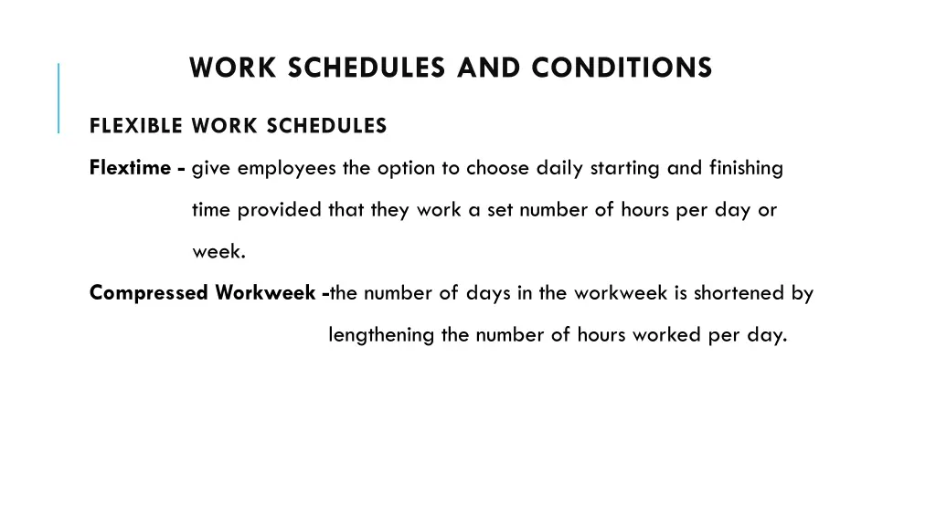 work schedules and conditions