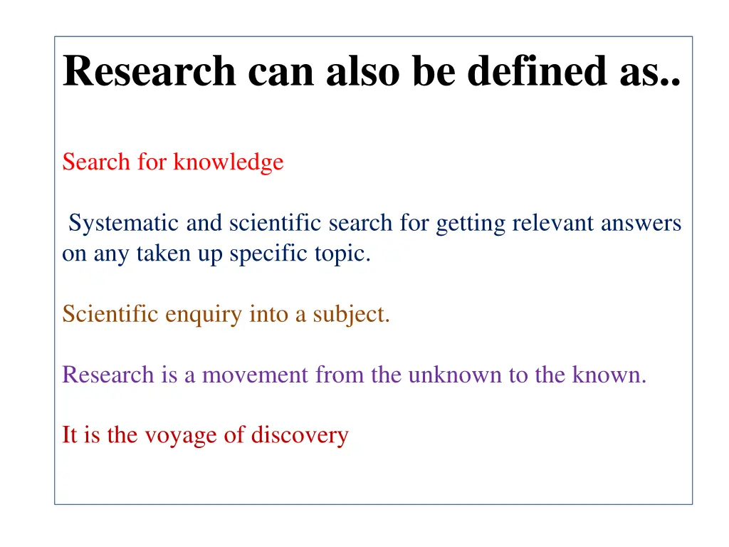 research can also be defined as