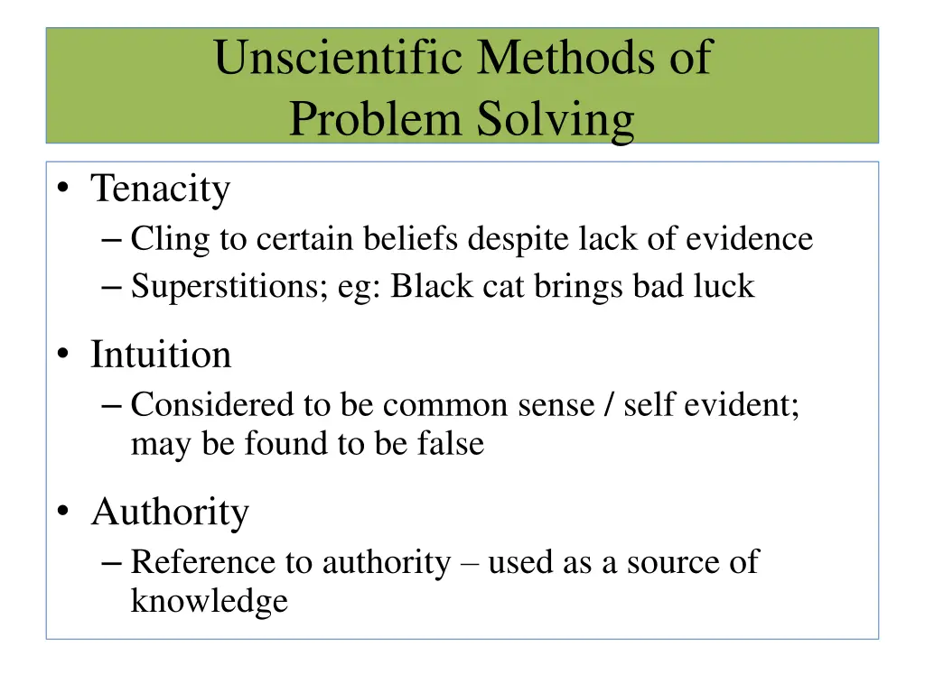 unscientific methods of problem solving tenacity