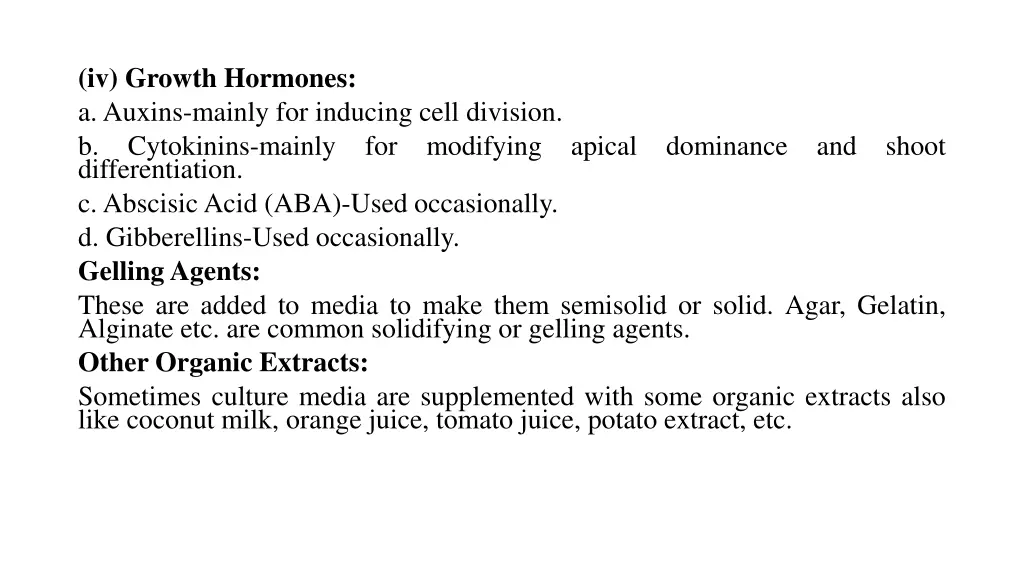 iv growth hormones a auxins mainly for inducing