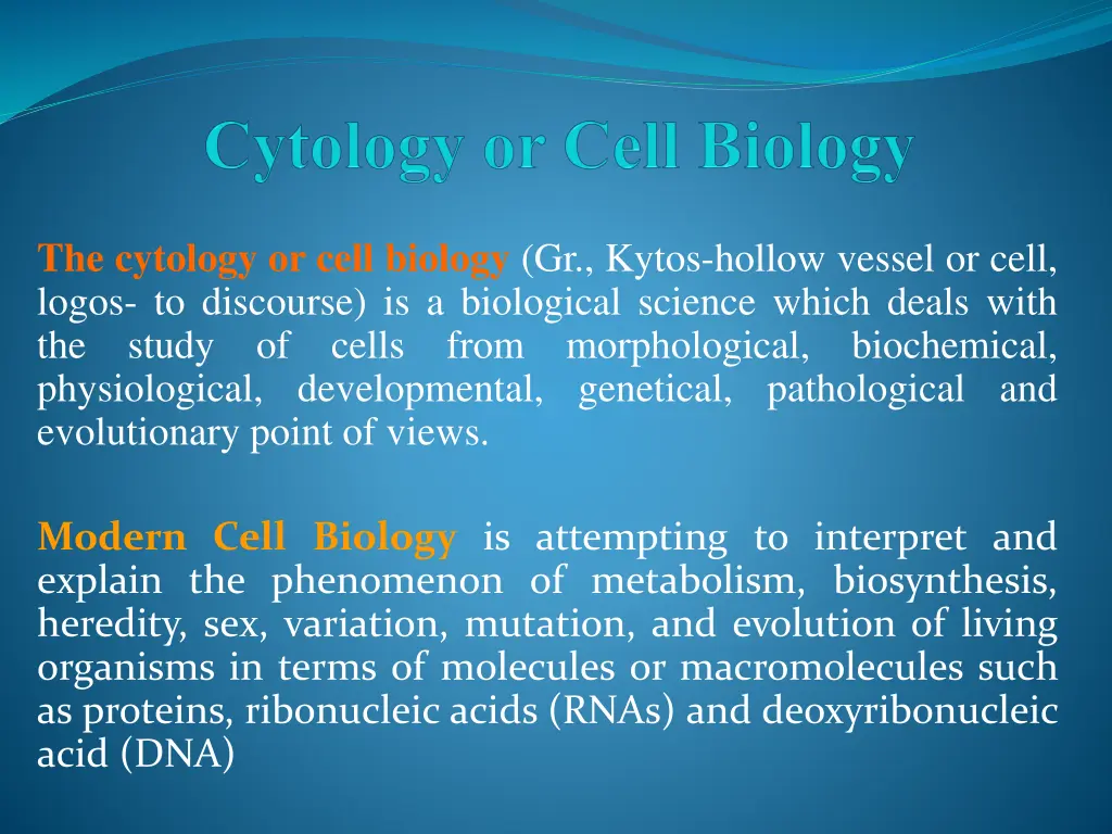 the cytology or cell biology gr kytos hollow