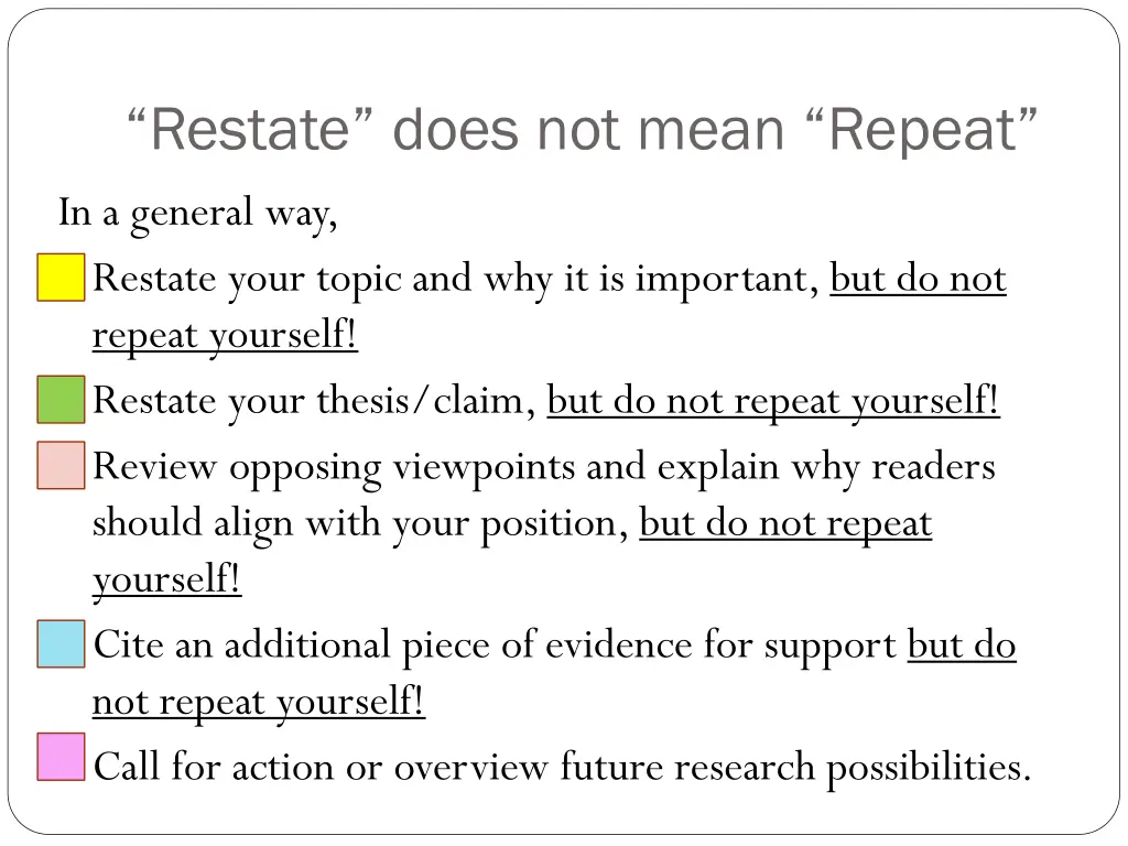 restate does not mean repeat in a general