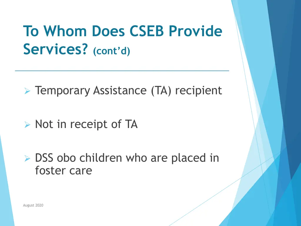 to whom does cseb provide services cont d