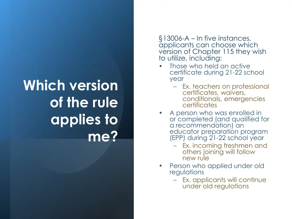 13006 a in five instances applicants can choose