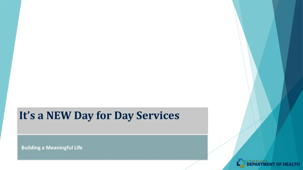 it s a new day for day services