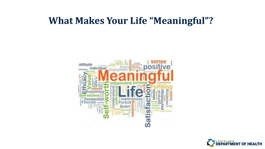 what makes your life meaningful