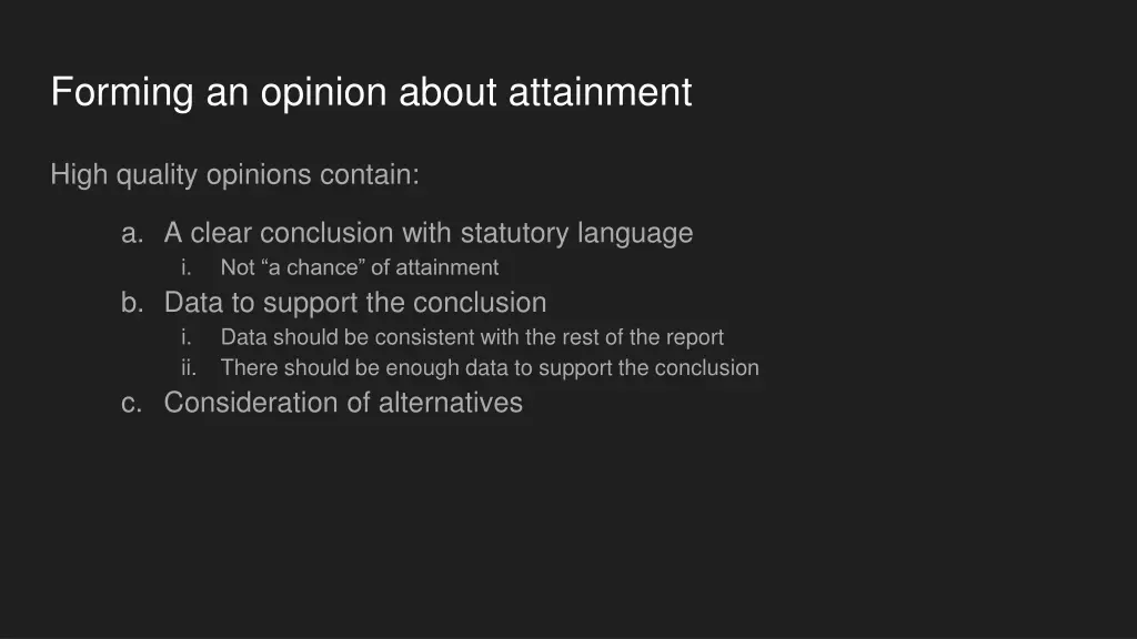 forming an opinion about attainment 3