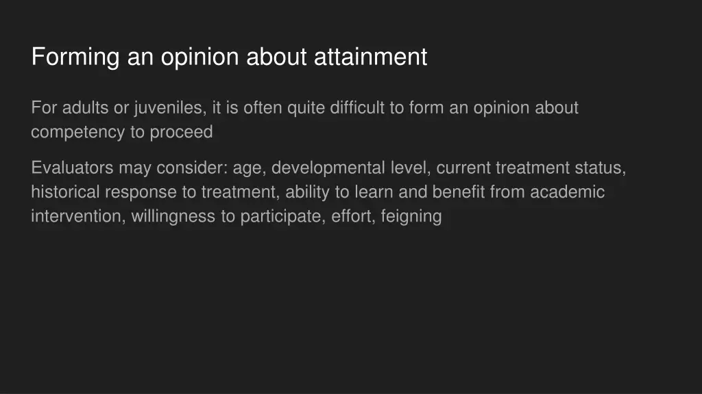 forming an opinion about attainment