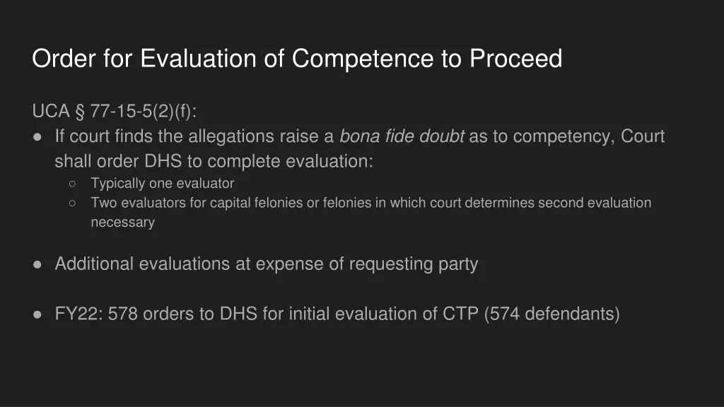 order for evaluation of competence to proceed